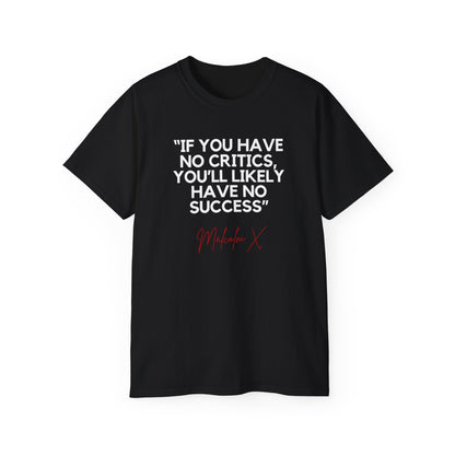 "CRITICS & SUCCESS" MALCOLM X V1 Quotable | Unisex T-Shirt