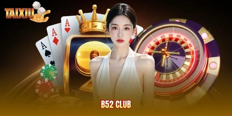 B52 Club