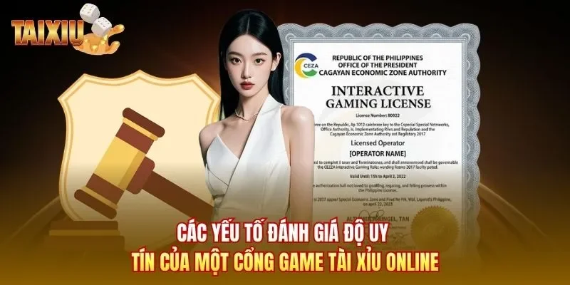 Các yếu tố đánh giá độ uy tín của một cổng game Tài Xỉu online
