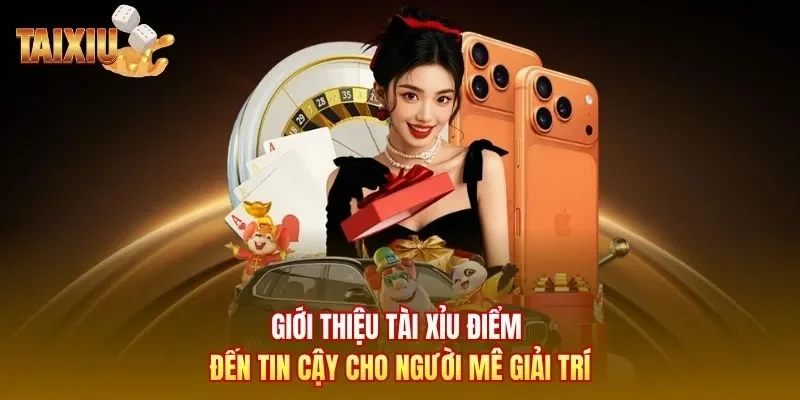 Giới thiệu tài xỉu điểm đến tin cậy cho người mê giải trí 