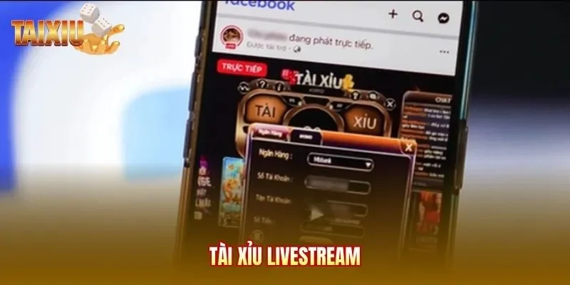 Tài xỉu livestream