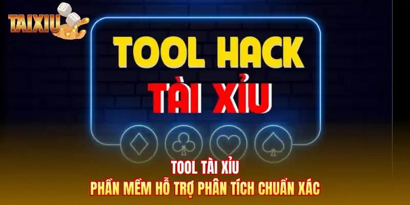 Tool tài xỉu - Phần mềm hỗ trợ phân tích chuẩn xác